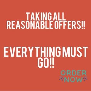 Taking MOSTLY ALL OFFERS!!